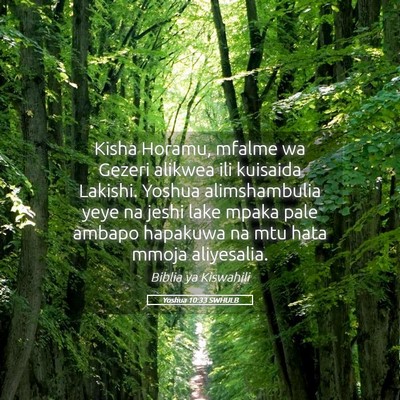 Picture 05 - Yoshua 10:33 SWHULB - Kisha Horamu, mfalme wa Gezeri alikwea ili - Bible Verse Picture