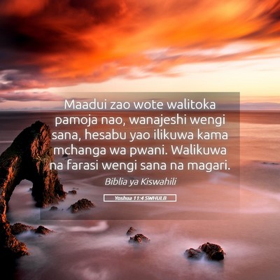 Picture 05 - Yoshua 11:4 SWHULB - Maadui zao wote walitoka pamoja nao, wanajeshi - Bible Verse Picture