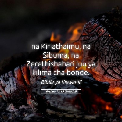 Picture 05 - Yoshua 13:19 SWHULB - na Kiriathaimu, na Sibuma, na Zerethishahari juu - Bible Verse Picture