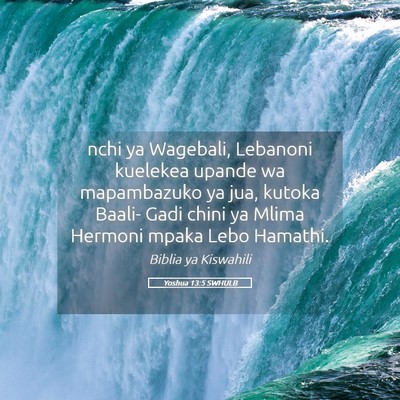 Picture 05 - Yoshua 13:5 SWHULB - nchi ya Wagebali, Lebanoni kuelekea upande wa - Bible Verse Picture