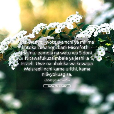 Picture 05 - Yoshua 13:6 SWHULB - Pia, wenyeji wote wa nchi ya milima kutoka - Bible Verse Picture
