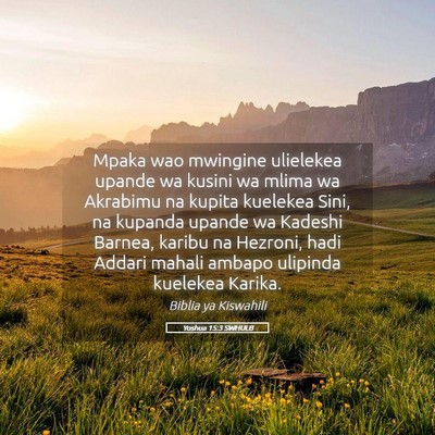 Picture 05 - Yoshua 15:3 SWHULB - Mpaka wao mwingine ulielekea upande wa kusini wa - Bible Verse Picture