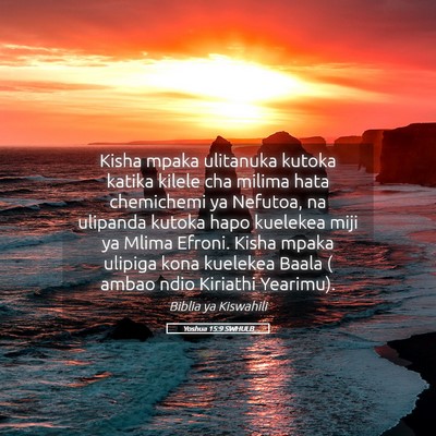 Picture 05 - Yoshua 15:9 SWHULB - Kisha mpaka ulitanuka kutoka katika kilele cha - Bible Verse Picture