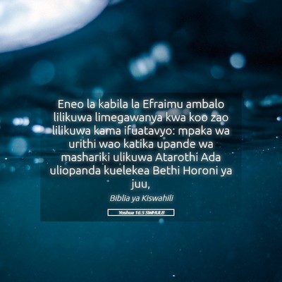 Picture 05 - Yoshua 16:5 SWHULB - Eneo la kabila la Efraimu ambalo lilikuwa - Bible Verse Picture