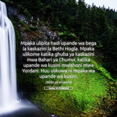 Picture 05 - Yoshua 18:19 SWHULB - Mpaka ulipita hadi upande wa bega la kaskazini la - Bible Verse Picture