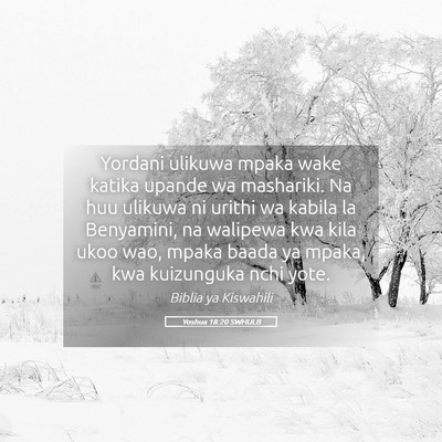 Picture 05 - Yoshua 18:20 SWHULB - Yordani ulikuwa mpaka wake katika upande wa - Bible Verse Picture