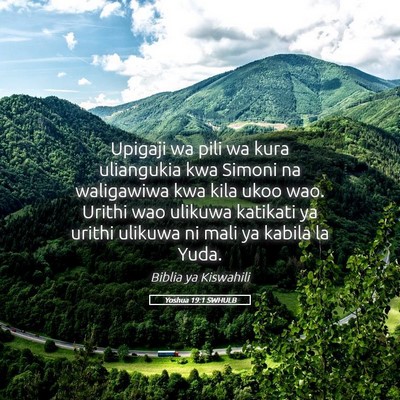 Picture 05 - Yoshua 19:1 SWHULB - Upigaji wa pili wa kura uliangukia kwa Simoni na - Bible Verse Picture