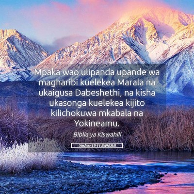 Picture 05 - Yoshua 19:11 SWHULB - Mpaka wao ulipanda upande wa magharibi kuelekea - Bible Verse Picture