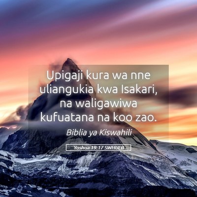 Picture 05 - Yoshua 19:17 SWHULB - Upigaji kura wa nne uliangukia kwa Isakari, na - Bible Verse Picture