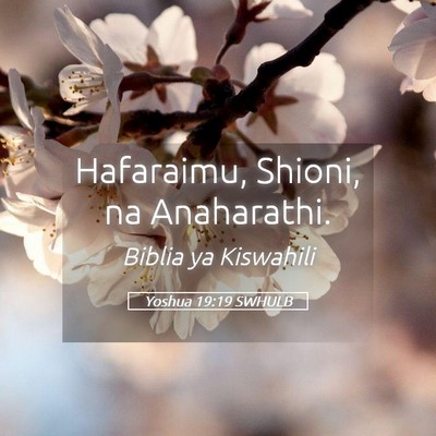 Picture 05 - Yoshua 19:19 SWHULB - Hafaraimu, Shioni, na - Bible Verse Picture