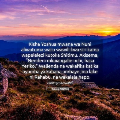 Picture 05 - Yoshua 2:1 SWHULB - Kisha Yoshua mwana wa Nuni aliwatuma watu wawili - Bible Verse Picture