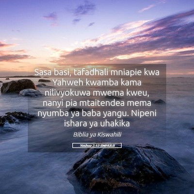 Picture 05 - Yoshua 2:12 SWHULB - Sasa basi, tafadhali mniapie kwa Yahweh kwamba - Bible Verse Picture