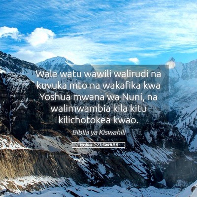 Picture 05 - Yoshua 2:23 SWHULB - Wale watu wawili walirudi na kuvuka mto na - Bible Verse Picture