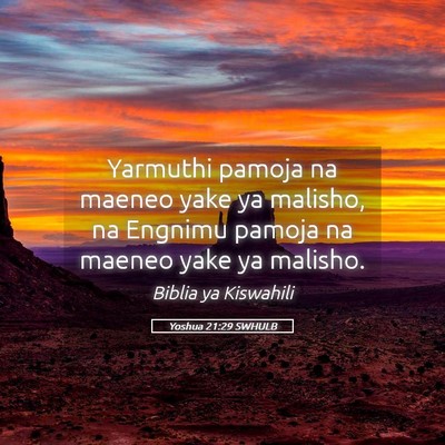 Picture 05 - Yoshua 21:29 SWHULB - Yarmuthi pamoja na maeneo yake ya malisho, na - Bible Verse Picture
