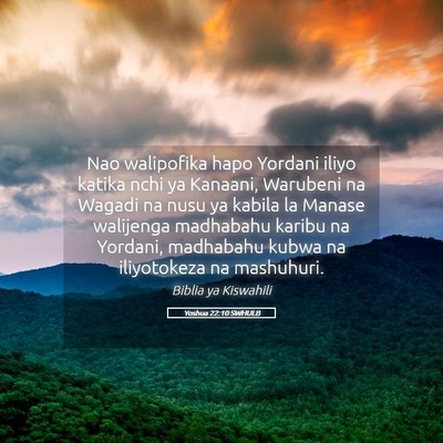 Picture 05 - Yoshua 22:10 SWHULB - Nao walipofika hapo Yordani iliyo katika nchi ya - Bible Verse Picture