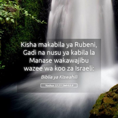 Picture 05 - Yoshua 22:21 SWHULB - Kisha makabila ya Rubeni, Gadi na nusu ya kabila - Bible Verse Picture