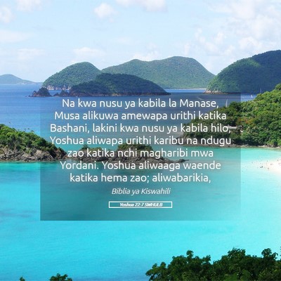 Picture 05 - Yoshua 22:7 SWHULB - Na kwa nusu ya kabila la Manase, Musa alikuwa - Bible Verse Picture