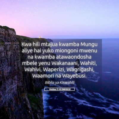 Picture 05 - Yoshua 3:10 SWHULB - Kwa hili mtajua kwamba Mungu aliye hai yuko - Bible Verse Picture