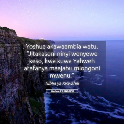 Picture 05 - Yoshua 3:5 SWHULB - Yoshua akawaambia watu, “Jitakaseni ninyi - Bible Verse Picture