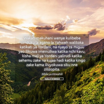 Picture 05 - Yoshua 4:18 SWHULB - Wakati makuhani wenye kulibeba sanduku la agano - Bible Verse Picture