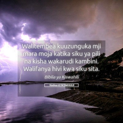 Picture 05 - Yoshua 6:14 SWHULB - Walitembea kuuzunguka mji mara moja katika siku - Bible Verse Picture