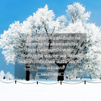 Picture 05 - Yoshua 8:10 SWHULB - Yoshua aliamka asubuhi na mapema na akawaandaa - Bible Verse Picture