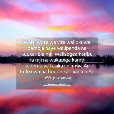 Picture 05 - Yoshua 8:11 SWHULB - Watu wote wa vita waliokuwa pamoja naye walipanda - Bible Verse Picture