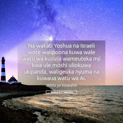 Picture 05 - Yoshua 8:21 SWHULB - Na wakati Yoshua na Israeli wote walipoona kuwa - Bible Verse Picture