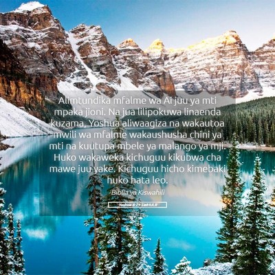 Picture 05 - Yoshua 8:29 SWHULB - Alimtundika mfalme wa Ai juu ya mti mpaka jioni. - Bible Verse Picture