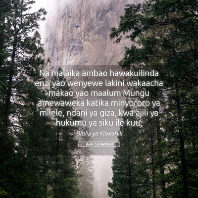 Picture 05 - Yuda 1:6 SWHULB - Na malaika ambao hawakuilinda enzi yao wenyewe - Bible Verse Picture