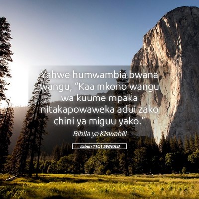 Picture 05 - Zaburi 110:1 SWHULB - Yahwe humwambia bwana wangu, “Kaa mkono wangu - Bible Verse Picture