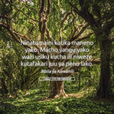 Picture 05 - Zaburi 119:148 SWHULB - Ninatumaini katika maneno yako. Macho yangu yako - Bible Verse Picture