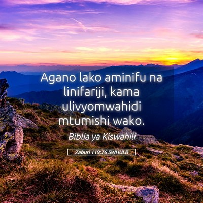 Picture 05 - Zaburi 119:76 SWHULB - Agano lako aminifu na linifariji, kama - Bible Verse Picture
