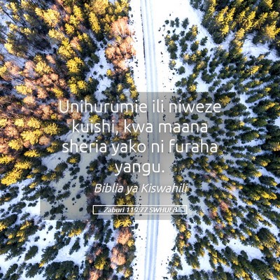 Picture 05 - Zaburi 119:77 SWHULB - Unihurumie ili niweze kuishi, kwa maana sheria - Bible Verse Picture