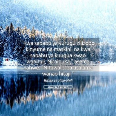 Picture 05 - Zaburi 12:5 SWHULB - “Kwa sababu ya vurugu zilizopo kinyume na - Bible Verse Picture