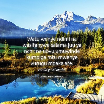 Picture 05 - Zaburi 140:11 SWHULB - Watu wenye ndimi na wasifanywe salama juu ya - Bible Verse Picture