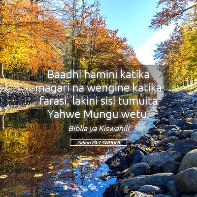 Picture 05 - Zaburi 20:7 SWHULB - Baadhi hamini katika magari na wengine katika - Bible Verse Picture