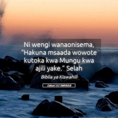 Picture 05 - Zaburi 3:2 SWHULB - Ni wengi wanaonisema, “Hakuna msaada wowote - Bible Verse Picture