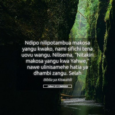 Picture 05 - Zaburi 32:5 SWHULB - Ndipo nilipotambua makosa yangu kwako, nami - Bible Verse Picture