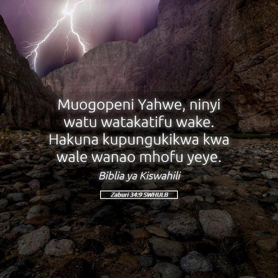 Picture 05 - Zaburi 34:9 SWHULB - Muogopeni Yahwe, ninyi watu watakatifu wake. - Bible Verse Picture