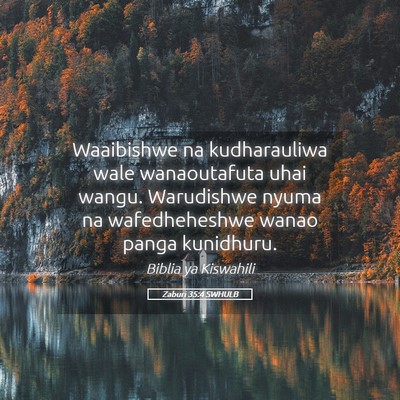 Picture 05 - Zaburi 35:4 SWHULB - Waaibishwe na kudharauliwa wale wanaoutafuta uhai - Bible Verse Picture