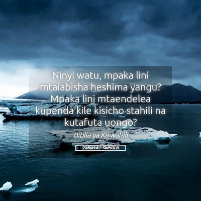 Picture 05 - Zaburi 4:2 SWHULB - Ninyi watu, mpaka lini mtaiabisha heshima yangu? - Bible Verse Picture