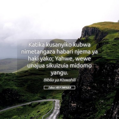 Picture 05 - Zaburi 40:9 SWHULB - Katika kusanyiko kubwa nimetangaza habari njema - Bible Verse Picture