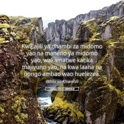 Picture 05 - Zaburi 59:12 SWHULB - Kwa ajili ya dhambi za midomo yao na maneno ya - Bible Verse Picture