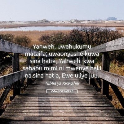 Picture 05 - Zaburi 7:8 SWHULB - Yahweh, uwahukumu mataifa; uwaonyeshe kuwa sina - Bible Verse Picture
