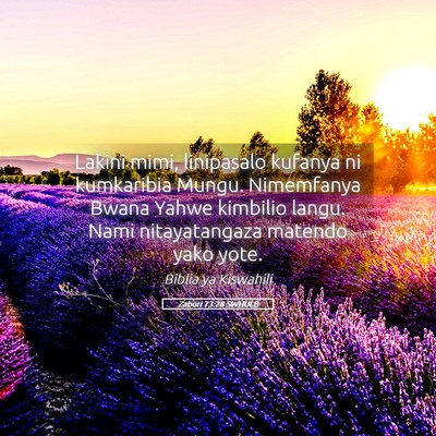 Picture 05 - Zaburi 73:28 SWHULB - Lakini mimi, linipasalo kufanya ni kumkaribia - Bible Verse Picture