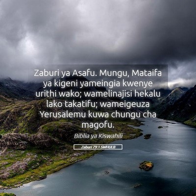 Picture 05 - Zaburi 79:1 SWHULB - Zaburi ya Asafu. Mungu, Mataifa ya kigeni - Bible Verse Picture