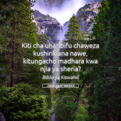 Picture 05 - Zaburi 94:20 SWHULB - Kiti cha uharibifu chaweza kushirikiana nawe, - Bible Verse Picture