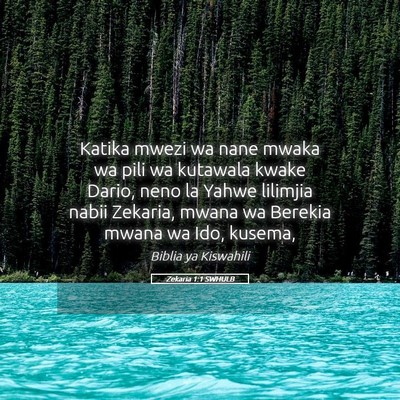 Picture 05 - Zekaria 1:1 SWHULB - Katika mwezi wa nane mwaka wa pili wa kutawala - Bible Verse Picture