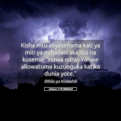 Picture 05 - Zekaria 1:10 SWHULB - Kisha mtu aliyesimama kati ya miti ya mihadasi - Bible Verse Picture